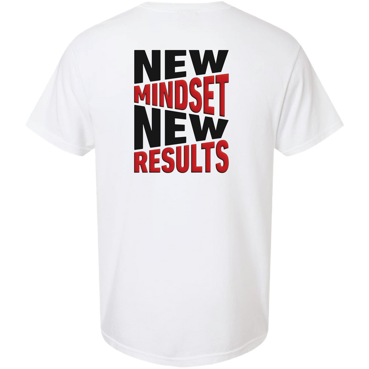 New Mindset, New Results T-shirt