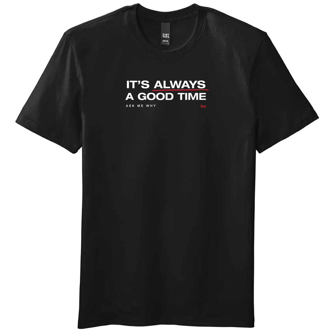 It's Always a Good Time T-Shirt KW Black